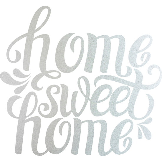 Vinilo Adhesivo Decorativo esmerilado - Hogar Dulce Hogar